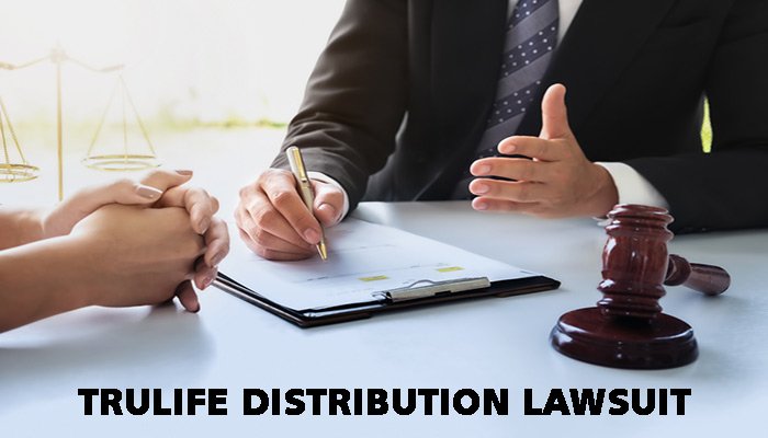 Unveiling the Mystery: In-Depth Look at the Trulife Distribution Lawsuit