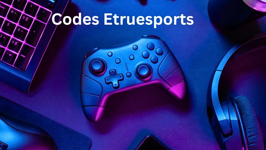 Unlocking Success: Codes Etruesports for Exclusive Gaming Rewards