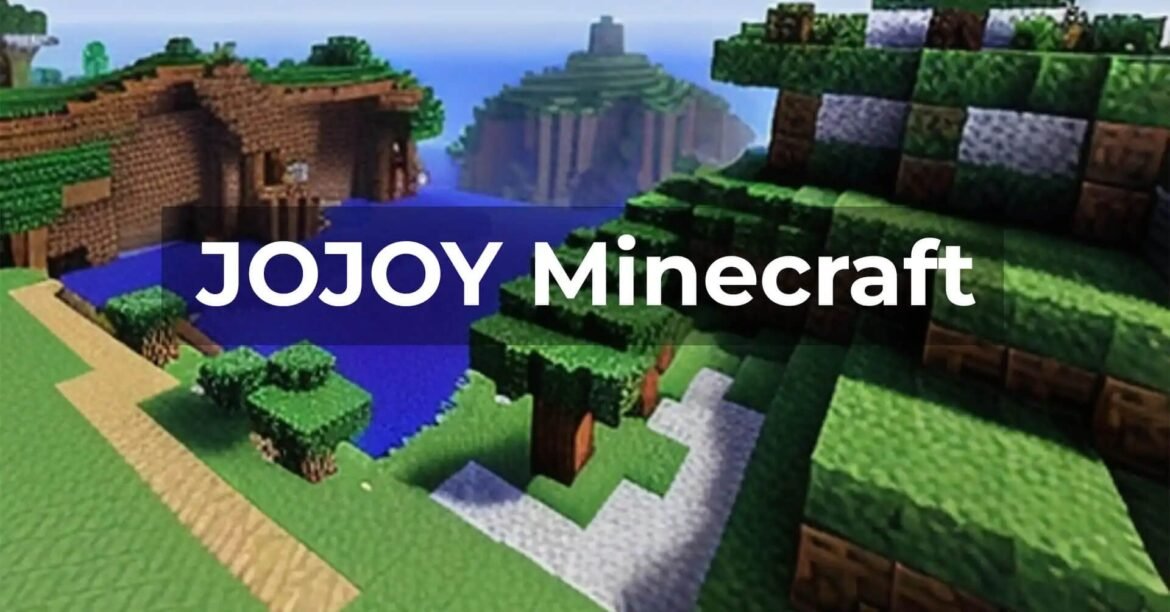 Top Reasons Gamers Love Jojoy Minecraft: Key Features You Need to Know