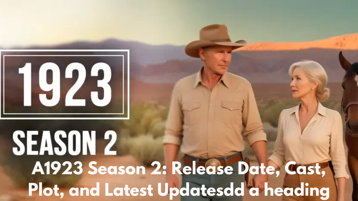 1923 Season 2: Release Date, Cast, Plot, and Latest Updates