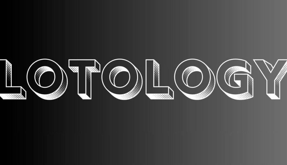 Lotology